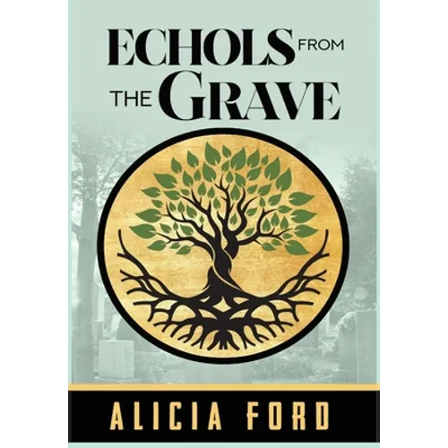 Echols From The Grave - Hardcover