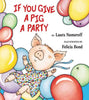 If You Give a Pig a Party - Hardcover