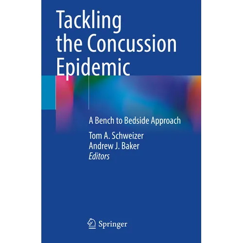 Tackling the Concussion Epidemic: A Bench to Bedside Approach - Paperback