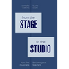 From the Stage to the Studio: How Fine Musicians Become Great Teachers - Paperback
