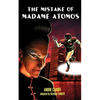 The Mistake of Madame Atomos - Paperback