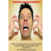 Anger Management: How to manage your anger and overcome emotions that destroy - Paperback