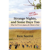 Strange Nights, and Some Days Too: Why You'll Love Japan, for About a Year - Paperback