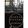 Hidden History of Acadiana - Paperback