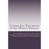 Cousin Lee: The roots of Lee Harvey Oswald - Paperback