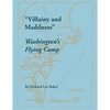 Villainy and Maddness: Washington's Flying Camp - Paperback
