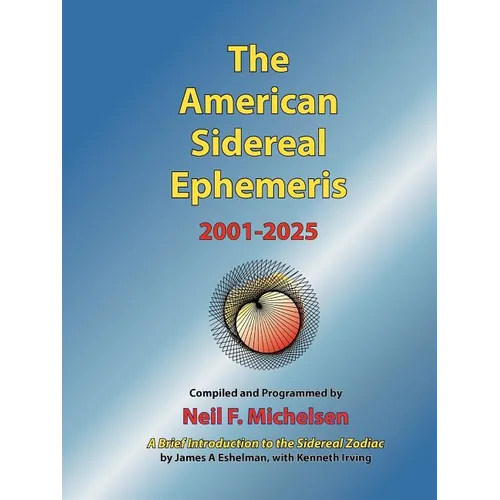 The American Sidereal Ephemeris 2001-2025 - Paperback