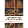 Concerning the Jews (annotated) - Paperback