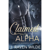 Claimed by the Alpha: An Alpha Werewolf Romance - Paperback