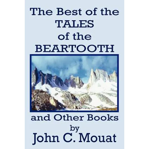 The Best of the Tales of the Beartooth and Other Books - Paperback