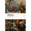 Heretics and Orthodoxy: Two Volumes in One - Paperback