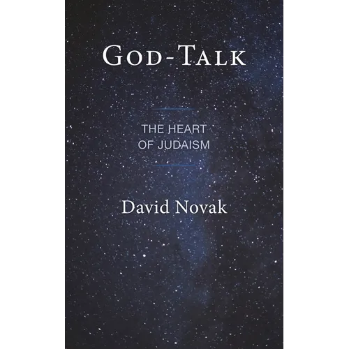 God-Talk: The Heart of Judaism - Hardcover