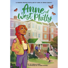 Anne of West Philly: A Modern Graphic Novel Retelling of Anne of Green Gables - Paperback