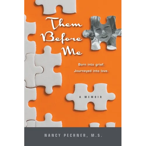 Them Before Me - Born Into Grief. Journeyed Into Love. - Paperback