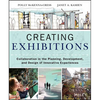 Creating Exhibitions: Collaboration in the Planning, Development, and Design of Innovative Experiences - Paperback