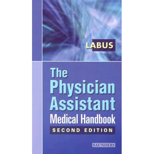 The Physician Assistant Medical Handbook - Paperback
