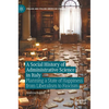 A Social History of Administrative Science in Italy: Planning a State of Happiness from Liberalism to Fascism - Hardcover