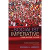 The Socialist Imperative: From Gotha to Now - Paperback