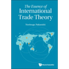 The Essence of International Trade Theory - Hardcover