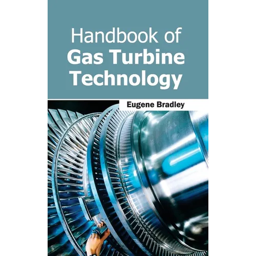 Handbook of Gas Turbine Technology - Hardcover