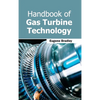 Handbook of Gas Turbine Technology - Hardcover