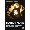 Horror Noire: A History of Black American Horror from the 1890s to Present - Paperback