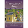 The Hallmark Channel: Essays on Faith, Race and Feminism - Paperback