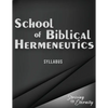School of Biblical Hermenutics: Keys for Correctly Interpreting God's Word - Paperback