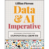 Data & AI Imperative: Designing Strategies for Exponential Growth - Paperback