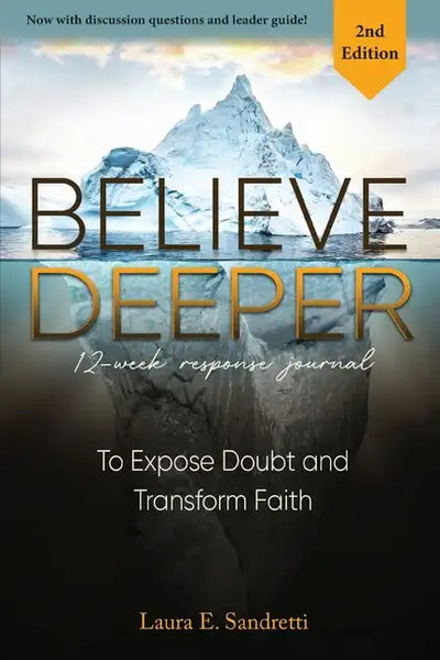 Believe Deeper: 12-Week Response Journal - Paperback