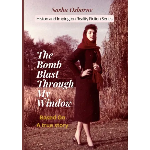 The Bomb Blast Through My Window - Paperback