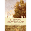 Stepping Heavenward - Paperback