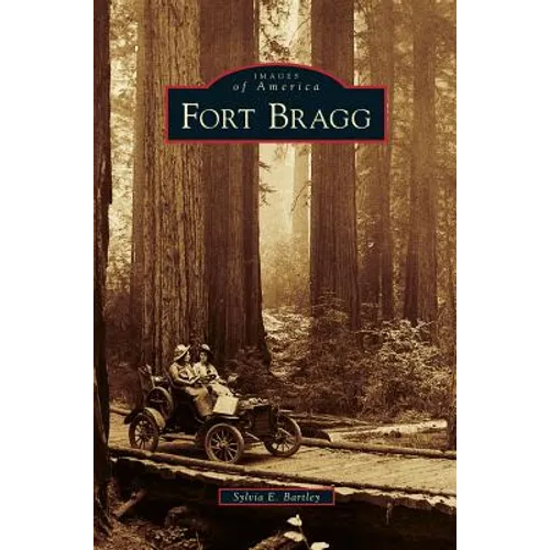 Fort Bragg - Hardcover
