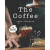 The Coffee Table Cookbook: 30 Recipes for the Coffee Lover - Paperback