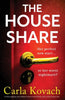 The Houseshare: A totally gripping and addictive psychological thriller with a pulse-racing twist - Paperback