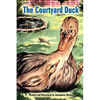 The Courtyard Duck - Paperback