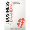 Business Branding for the Non-Designer: A Simple Guide to Brand Your Business Like a Pro - Paperback