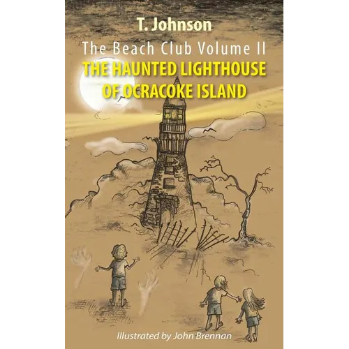 The Beach Club Volume Two: The Haunted Lighthouse of Ocracoke Island - Paperback