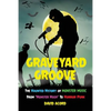 Graveyard Groove: The Haunted History of Monster Music from "Monster Mash" to Horror Punk - Paperback