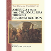 The Human Tradition in America from the Colonial Era Through Reconstruction - Paperback