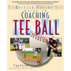 The Baffled Parent's Guide to Coaching Tee Ball - Paperback