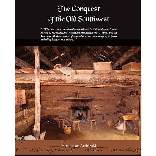 The Conquest of the Old Southwest - Paperback