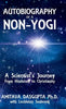 Autobiography of a Non-Yogi: A Scientist's Journey From Hinduism to Christianity - Hardcover