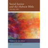 Social Justice and the Hebrew Bible, Volume Two - Paperback
