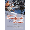 Tomahawks and Treaties: Micajah Callaway and the Struggle for the Ohio River Valley - Paperback