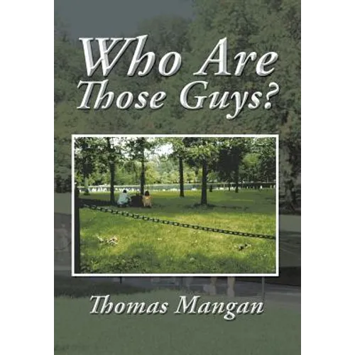 Who Are Those Guys? - Hardcover