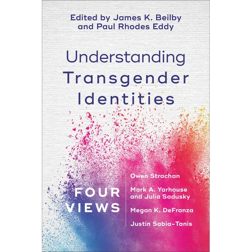Understanding Transgender Identities: Four Views - Paperback