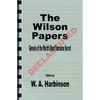 The Wilson Papers: Genesis of the World's Most Fearsome Secret - Paperback