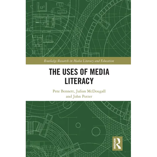 The Uses of Media Literacy - Paperback