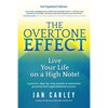 The Overtone Effect: Live Your Life on a High Note! - Paperback